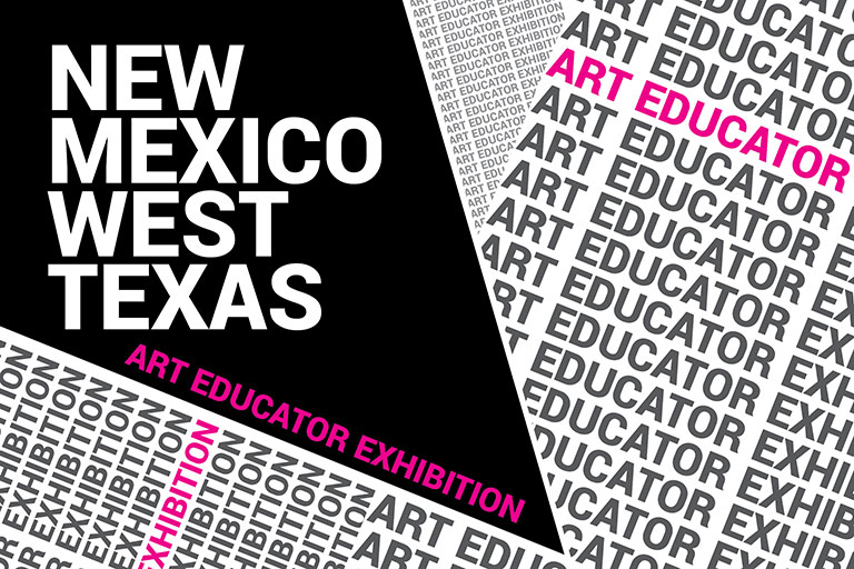 New Mexico and West Texas Art Educator Exhibition